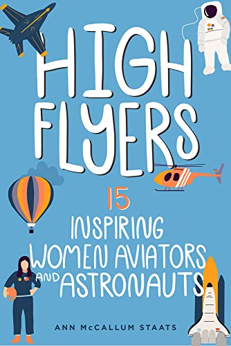 9781641605892: High Flyers: 15 Inspiring Women Aviators and Astronauts (Women of Power)