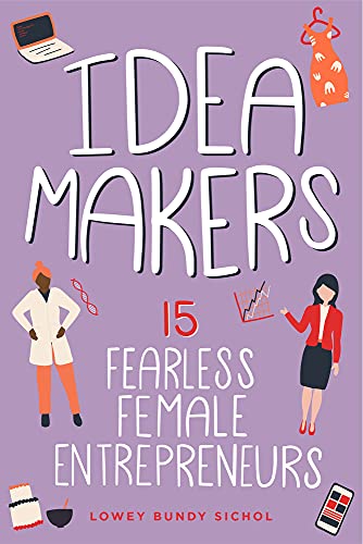 Imagen de archivo de Idea Makers: 15 Fearless Female Entrepreneurs a la venta por ThriftBooks-Atlanta
