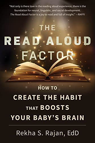 Beispielbild fr The Read Aloud Factor: How to Create the Habit That Boosts Your Baby's Brain zum Verkauf von BooksRun