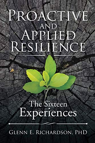 Imagen de archivo de Proactive and Applied Resilience: The Sixteen Experiences a la venta por Buchpark