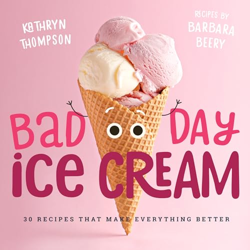 Beispielbild fr Bad Day Ice Cream: 50 Recipes That Make Everything Better zum Verkauf von Wonder Book