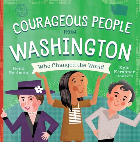 Stock image for Courageous People from Washington Who Changed the World (Little Heroes) for sale by SecondSale