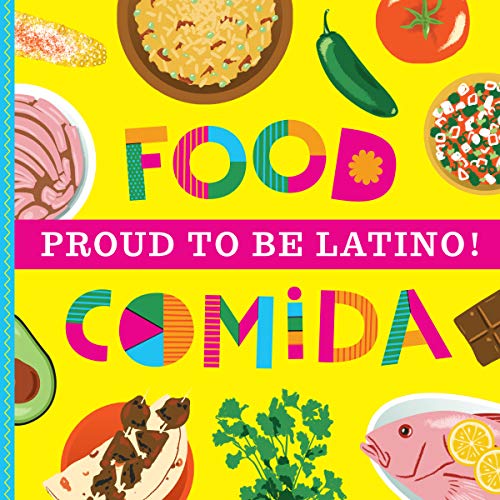 Stock image for Proud To Be Latino: Food/Comida for sale by ThriftBooks-Dallas