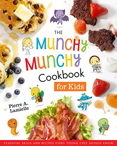 9781641701563: Munchy Munchy Cookbook for Kids: Essential Skills and Recipes Every Young Chef Should Know