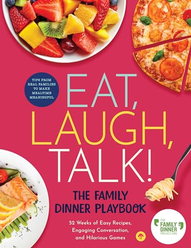 Stock image for Eat, Laugh, Talk: The Family Dinner Playbook for sale by -OnTimeBooks-