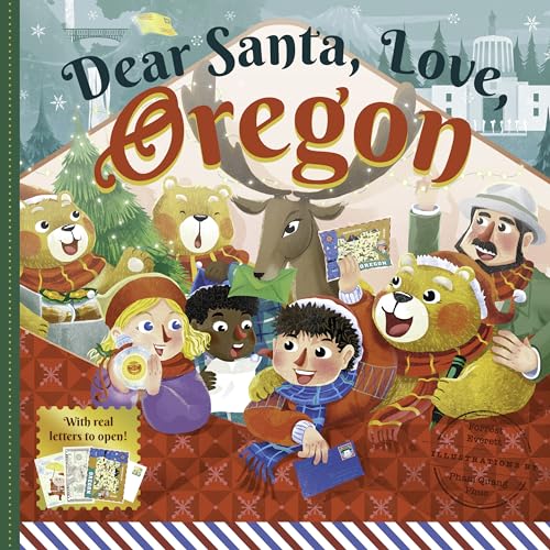 Stock image for Dear Santa, Love Oregon: A Beaver State Christmas CelebrationWith Real Letters! for sale by Goodwill Books
