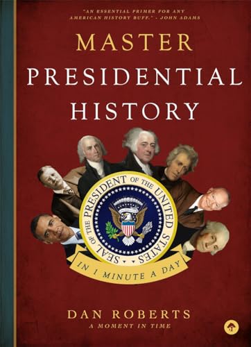 Beispielbild fr Master Presidential History in 1 Minute a Day zum Verkauf von Better World Books