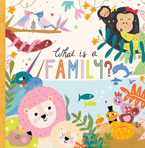 Stock image for What Is a Family? for sale by Dream Books Co.