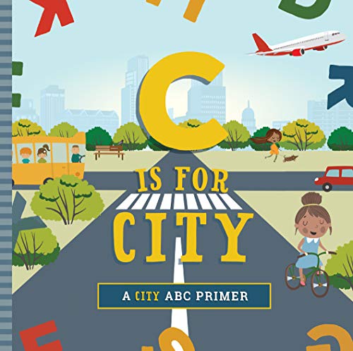 Stock image for C Is for City for sale by Better World Books