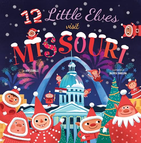 Stock image for 12 Little Elves Visit Missouri for sale by Better World Books