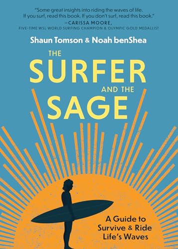 Stock image for The Surfer and the Sage: A Guide to Survive and Ride Life's Waves for sale by Open Books