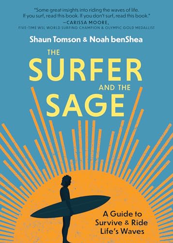 9781641706551: The Surfer and the Sage: A Guide to Survive and Ride Life's Waves