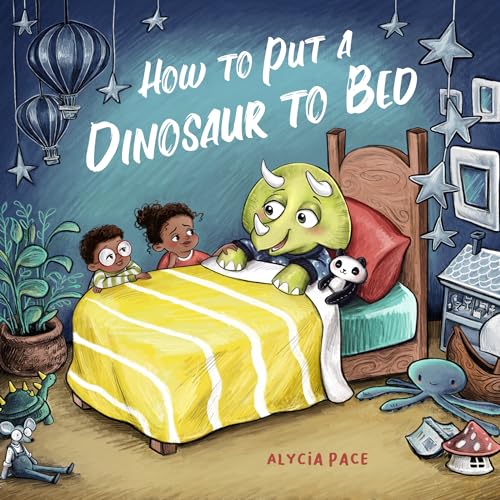 9781641709538: How to Put a Dinosaur to Bed: A Board Book (Teach Your Dino)