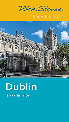 Stock image for Rick Steves Snapshot Dublin (Rick Steves Travel Guide) for sale by Bulk Book Warehouse