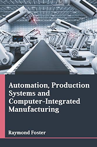 Stock image for Automation, Production Systems and Computer-Integrated Manufacturing for sale by Romtrade Corp.