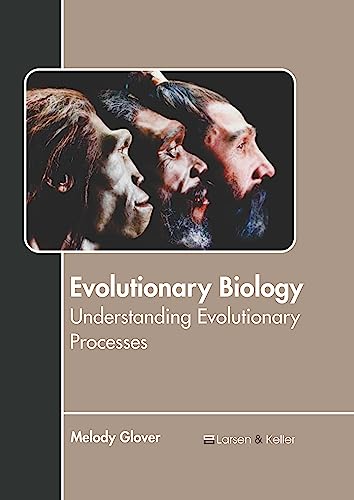 Beispielbild fr Evolutionary Biology: Understanding Evolutionary Processes zum Verkauf von Buchpark