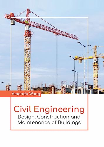Imagen de archivo de Civil Engineering: Design, Construction and Maintenance of Buildings a la venta por Romtrade Corp.