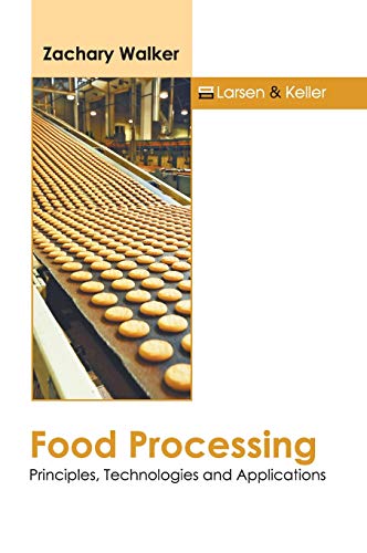 Immagine dell'editore per Food Processing: Principles, Technologies and Applications venduto da Romtrade Corp.