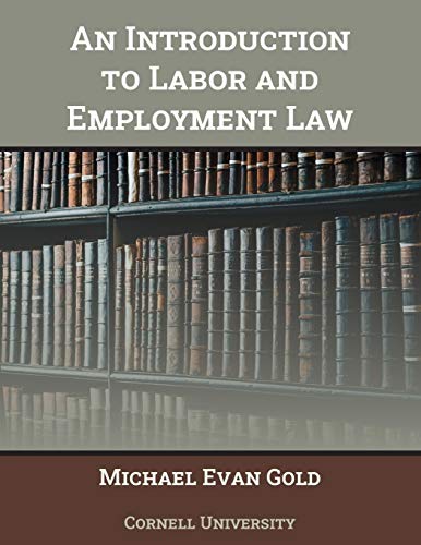 Stock image for Introduction to Labor and Employment Law, An for sale by Books From California