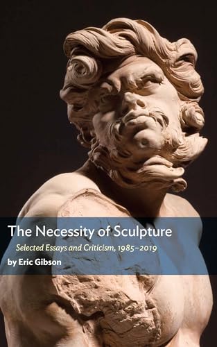 Stock image for The Necessity of Sculpture for sale by ThriftBooks-Atlanta