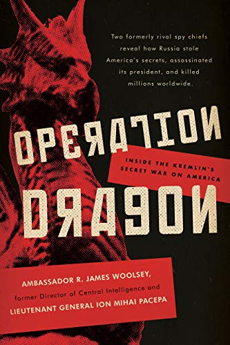 Beispielbild fr Operation Dragon: Inside the Kremlin's Secret War on America zum Verkauf von Monster Bookshop