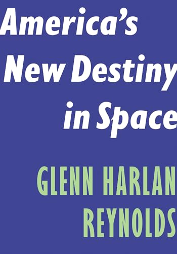 9781641771825: America's New Destiny in Space (Encounter Intelligence, 7)