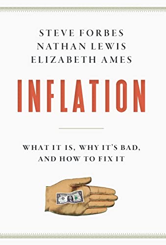 Beispielbild fr Inflation: What It Is, Why It's Bad, and How to Fix It zum Verkauf von Monster Bookshop