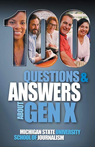Stock image for 100 Questions and Answers about Gen X Plus 100 Questions and Answers about Millennials : Forged by Economics, Technology, Pop Culture and Work for sale by Better World Books