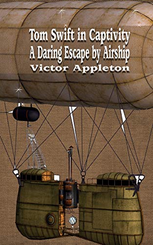 Immagine dell'editore per Tom Swift in Captivity: A Daring Escape by Airship venduto da Buchpark
