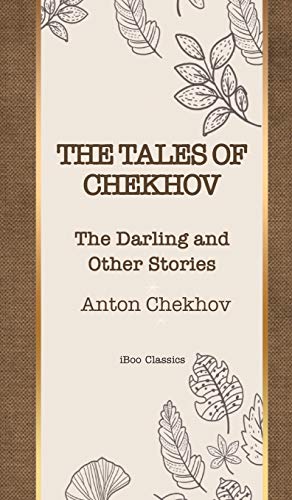 Stock image for The Tales of Chekhov: The Darling and Other Stories (Delightful Traditional Stories Collection, Band 11) for sale by Buchpark