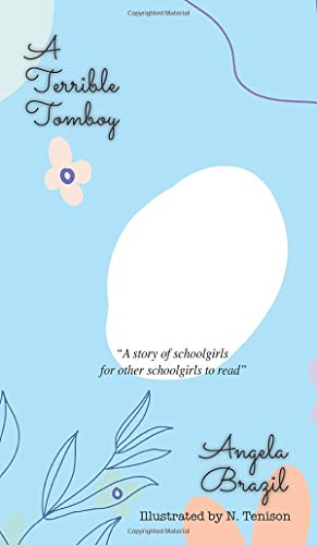 9781641816939: A Terrible Tomboy (7) (School Story Books)