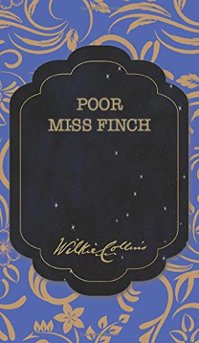 Beispielbild fr Poor Miss Finch (17) (The Best Wilkie Collins Books) zum Verkauf von WorldofBooks