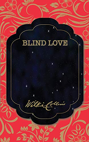 Beispielbild fr Blind Love (20) (The Best Wilkie Collins Books) zum Verkauf von WorldofBooks