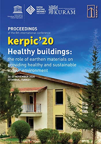 Stock image for kerpic'20: Healthy Buildings: The Role of Earthen Materials on Providing Healthy and Sustainable Indoor Environment (Kerpic International Conference) for sale by Lucky's Textbooks
