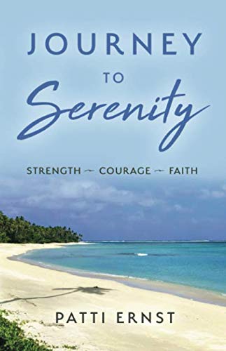 Stock image for Journey to Serenity: Strength ~ Courage ~ Faith for sale by SecondSale