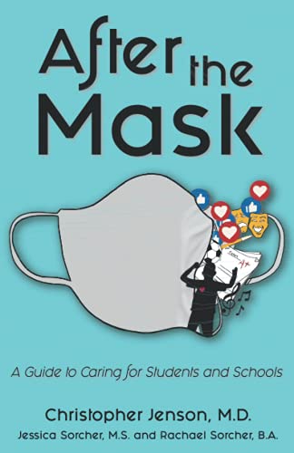Imagen de archivo de After The Mask: A Guide to Caring for Students and Schools a la venta por Reliant Bookstore