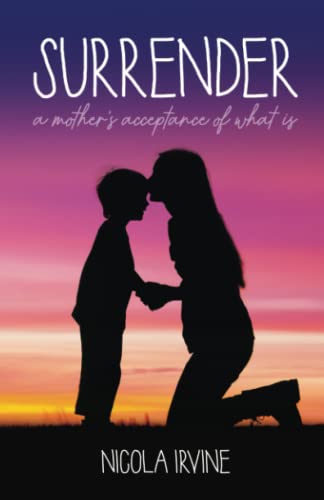 Stock image for Surrender: A mothers acceptance of what is for sale by Hawking Books