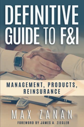Beispielbild fr Definitive Guide To F&I: Management, Products, Reinsurance (Perfect Dealership) zum Verkauf von GF Books, Inc.