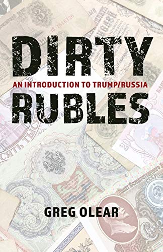 9781641849265: Dirty Rubles: An Introduction to Trump/Russia