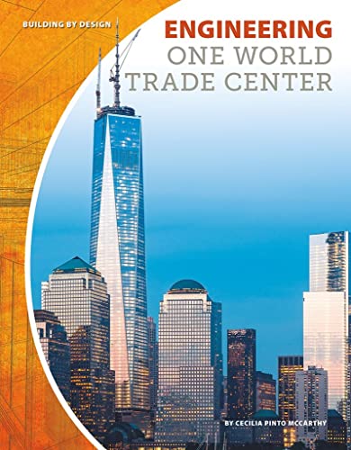 Stock image for Engineering One World Trade Center (Building by Design) for sale by GF Books, Inc.