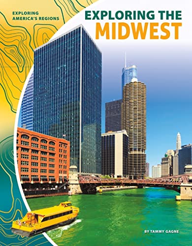 Beispielbild fr Exploring the Midwest zum Verkauf von Better World Books