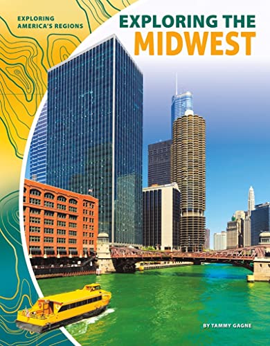 Stock image for Exploring the Midwest for sale by Better World Books