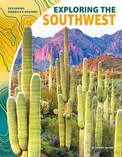 9781641852661: Exploring the Southwest (Exploring America's Regions)