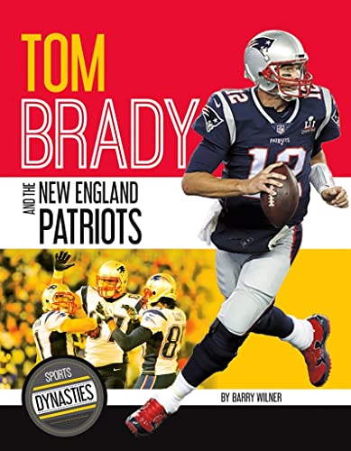 Stock image for Tom Brady and the New England Patriots for sale by Better World Books