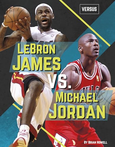 Stock image for LeBron James vs. Michael Jordan for sale by Better World Books