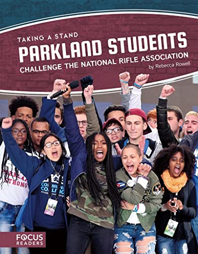 Stock image for Parkland Students Challenge the National Rifle Association (Taking a Stand (Set of 4)) for sale by HPB Inc.