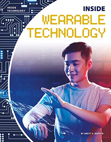 Stock image for Inside Wearable Technology (Inside Technology) for sale by HPB-Ruby