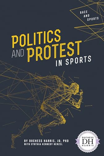 9781641856232: Politics and Protest in Sports (Race and Sports)