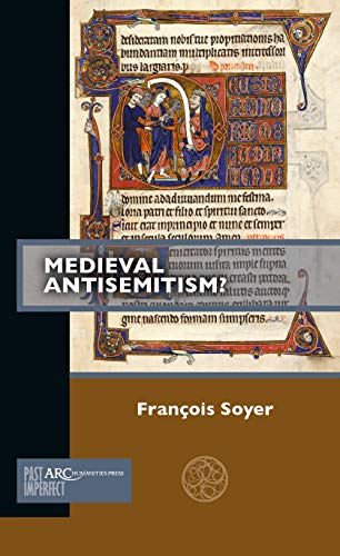 Beispielbild fr Medieval Antisemitism? (Past Imperfect) zum Verkauf von WorldofBooks