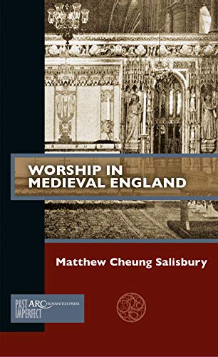 Beispielbild fr Worship in Medieval England (Past Imperfect) zum Verkauf von WorldofBooks